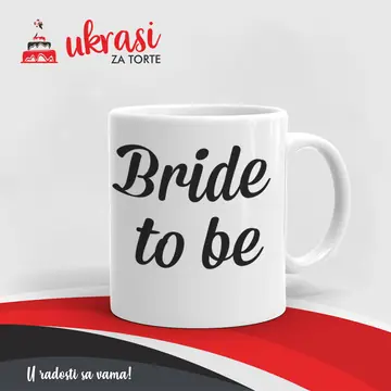 Bijela Šalica Bride To Be V2