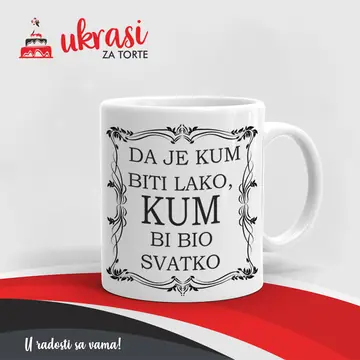 Bijela Šalica Da Je Kum Biti Lako