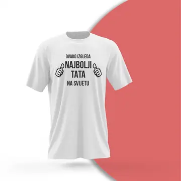 Majica Ovako izgleda najbolji tata