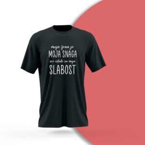 Majica Moja žena je moja snaga